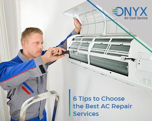 6 Tips to Choose the Best AC Repair Services